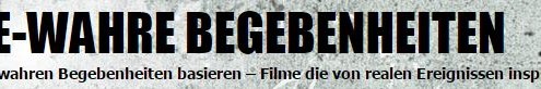 Blog Spotlight: Film-Wahre Begebenheiten